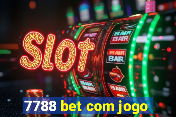 7788 bet com jogo